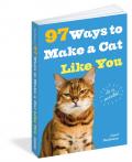 97 WAYS TO MAKE A CAT LIKE YOU