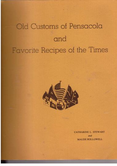 OLD CUSTOMS OF PENSACOLA/RECIPES